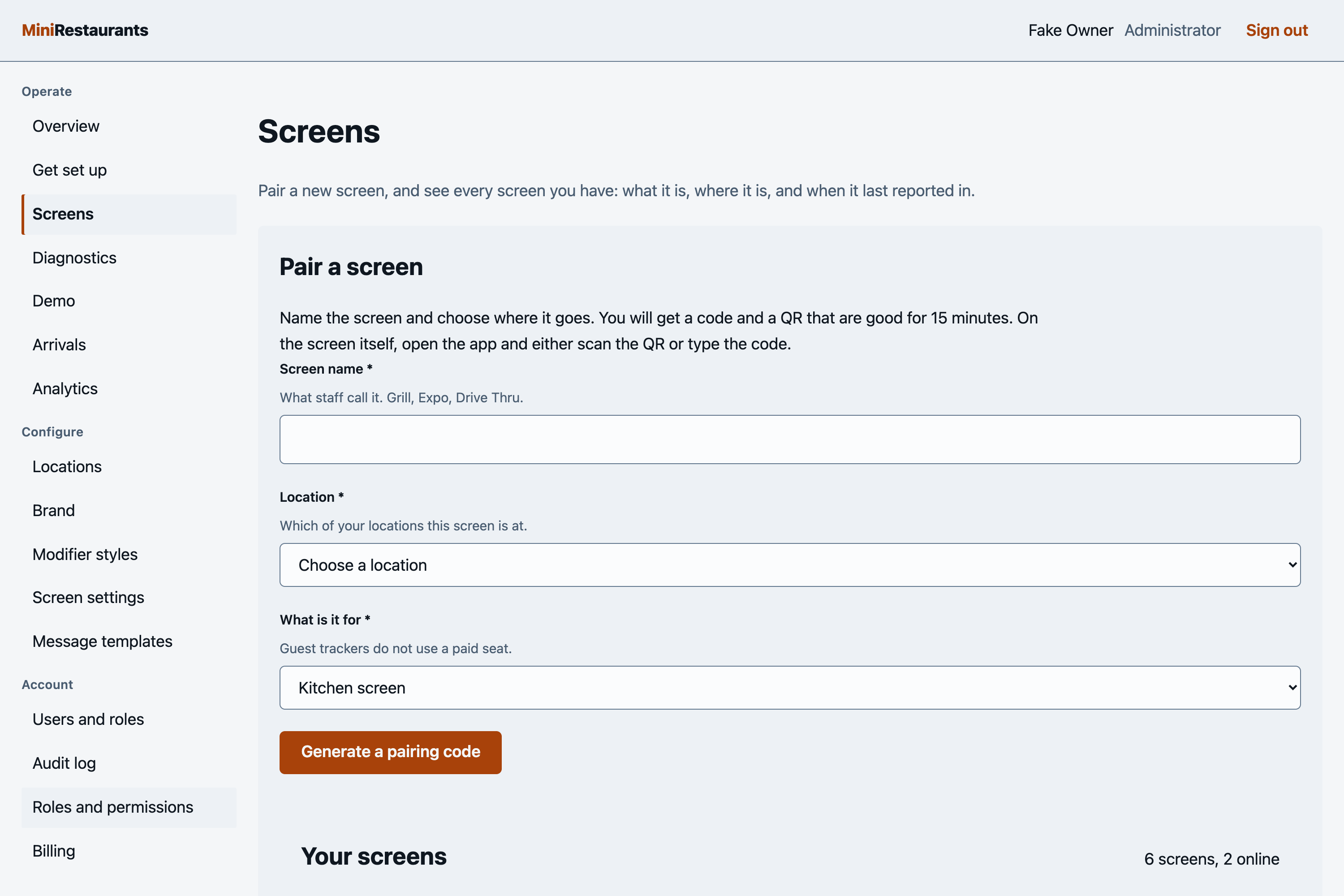 The MiniRestaurants console on the Screens page: a “Pair a screen” form with name, location and screen-type fields above a “Generate a pairing code” button, and the fleet list beginning below it with “6 screens, 2 online”.